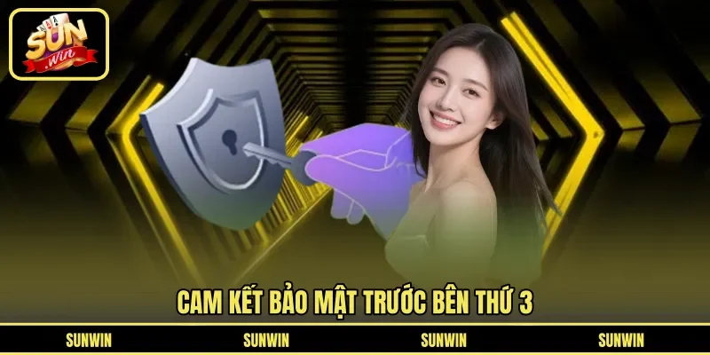 Cam kết bảo mật trước bên thứ 3