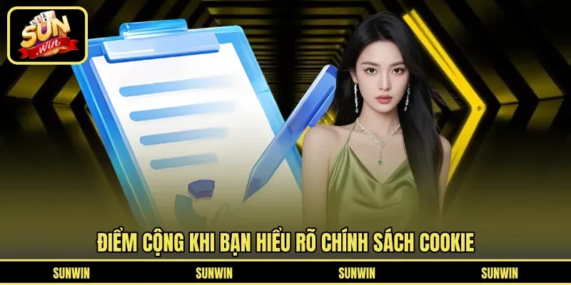 Điểm cộng khi bạn hiểu rõ chính sách Cookie