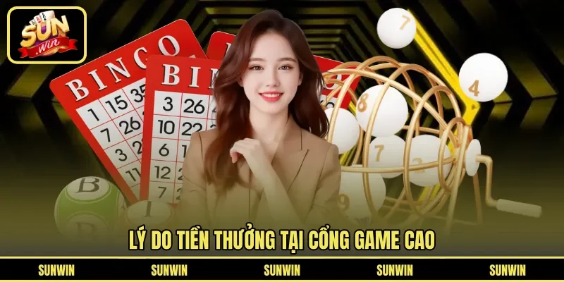 Lý do tiền thưởng tại cổng game cao
