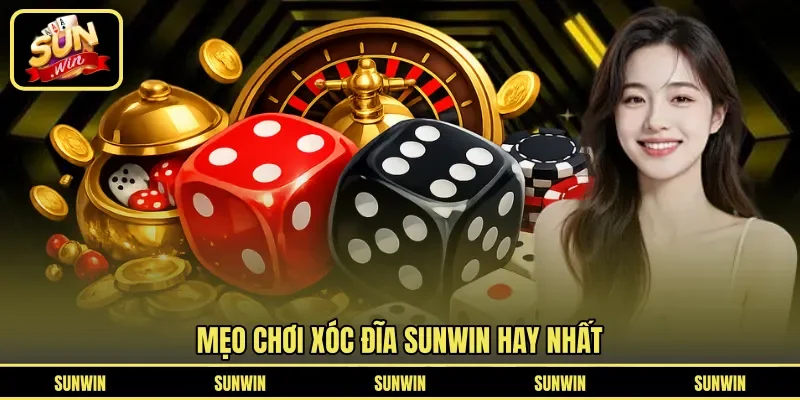 Mẹo chơi xóc đĩa SUNWIN hay nhất