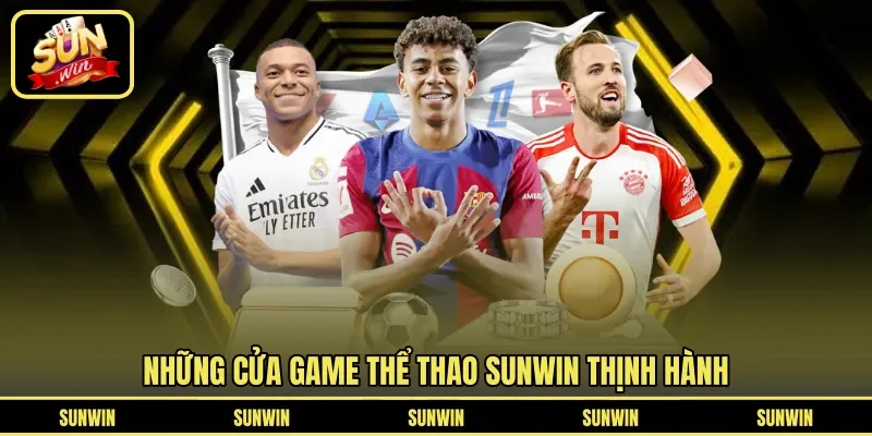 Những cửa game thể thao SUNWIN thịnh hành