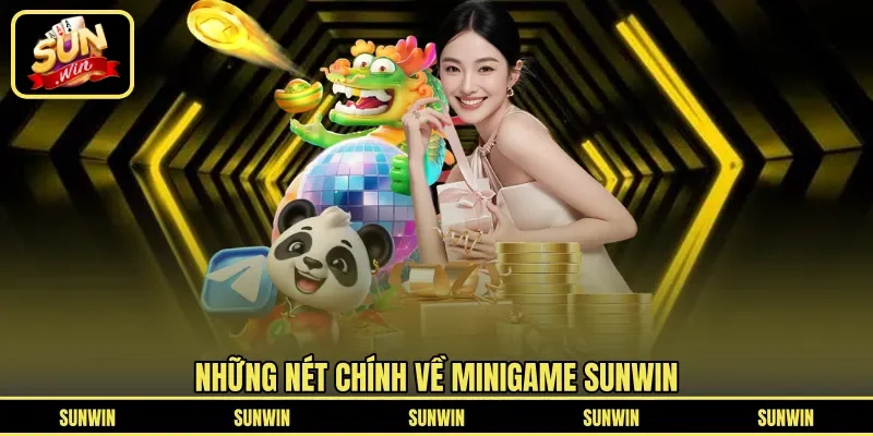 Những nét chính về minigame SUNWIN