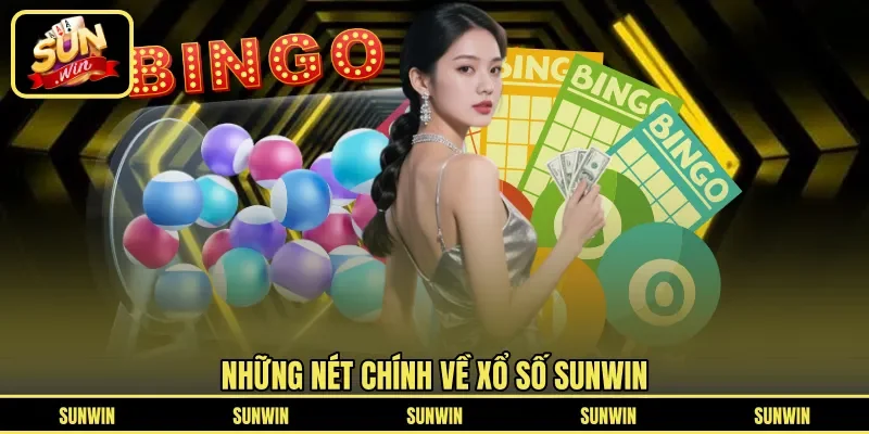 Những nét chính về xổ số SUNWIN