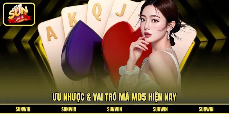 Ưu nhược & vai trò mã MD5 hiện nay
